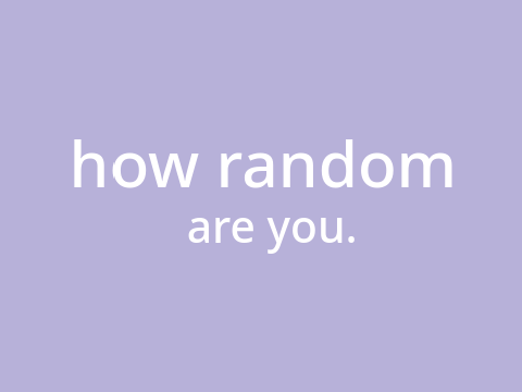 how random are you?