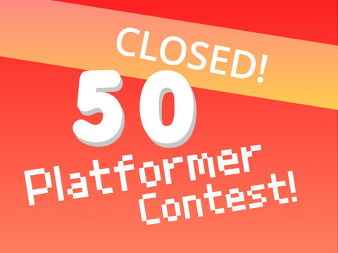  {CLOSED} 50 follower Platformer Contest!