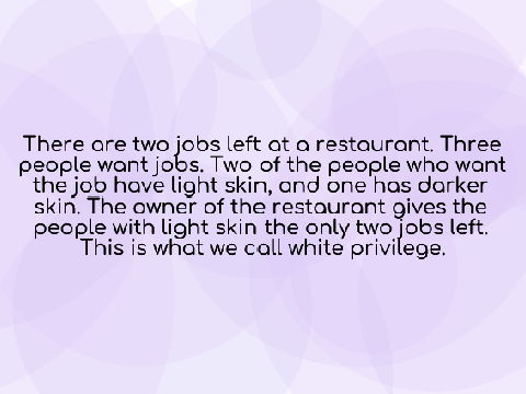 White Privilege, and why it's wrong.