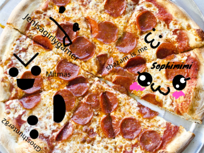 Add yourself on a pizza slice!! remix remix remix remix remix remix