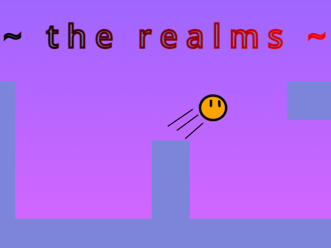 ~   t h e   r e a l m s   ~