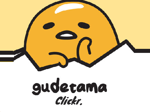 New Update! Gudetama Clickr.
