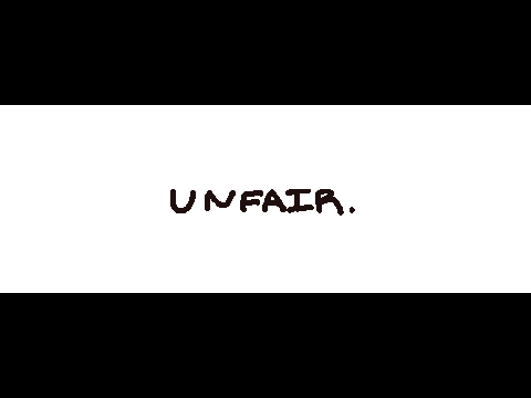 unfair. // animation meme // remixed