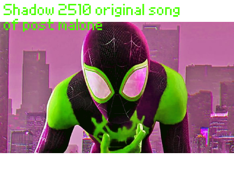 sunflower spider man song post malone