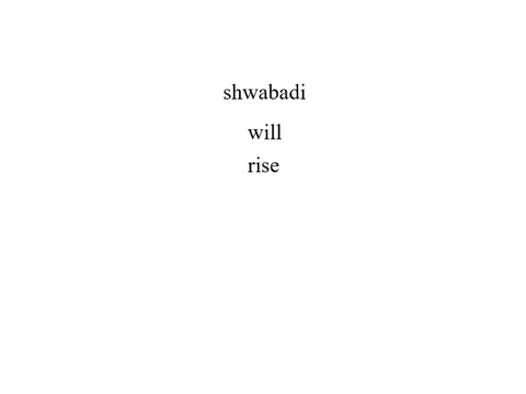 shwabadi will rise...