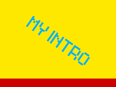 My Intro