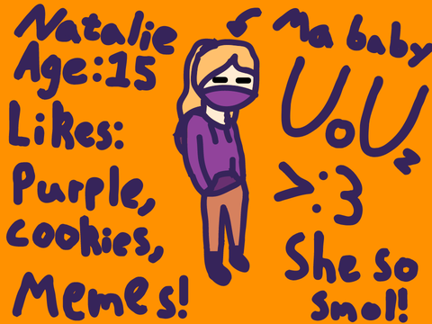 A new hooman OC: Natalie! UoUz