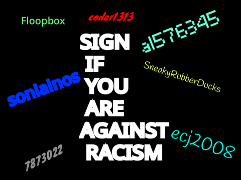 Sign if you are against racism remix