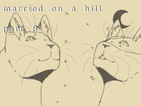 Married on a Hill - Part 8
