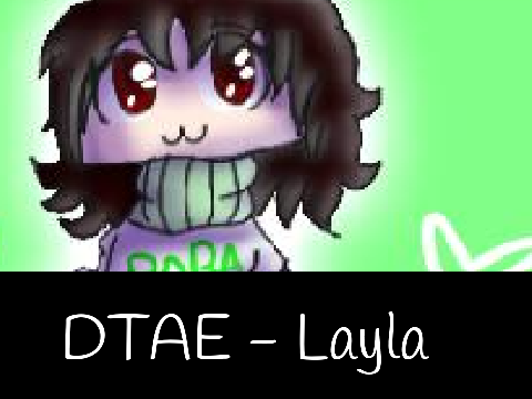 DTAE - Layla