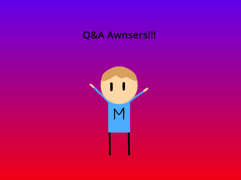 100 follower q&a awnsers!!