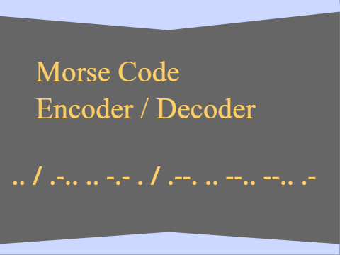 Morse Code Encoder/Decoder