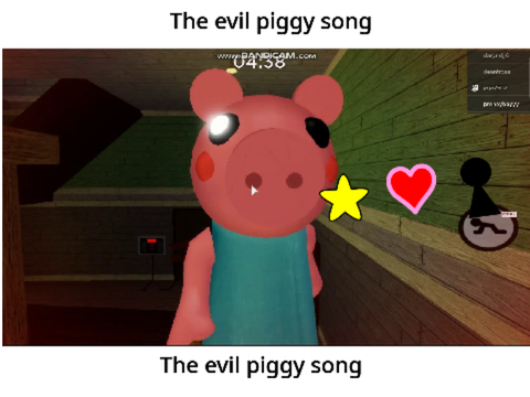 The evil piggy song