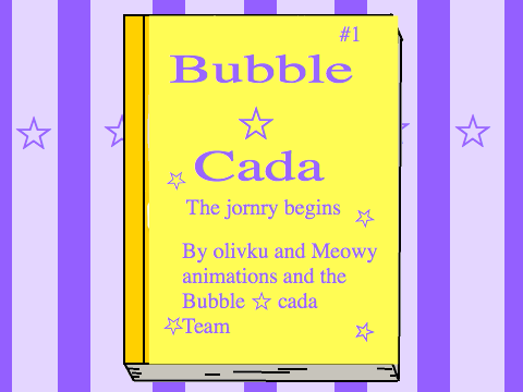 Bubble ☆ Cada Book #1 First 3 chapters