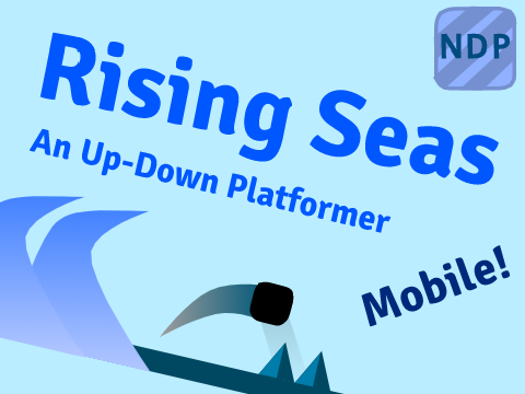 Rising Seas - An Up-Down Platformer (Mobile!)                       #games #art