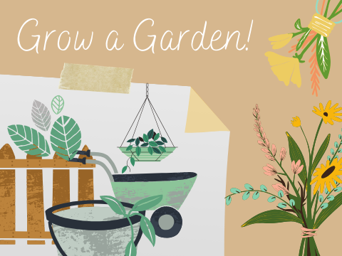 Grow a Garden!