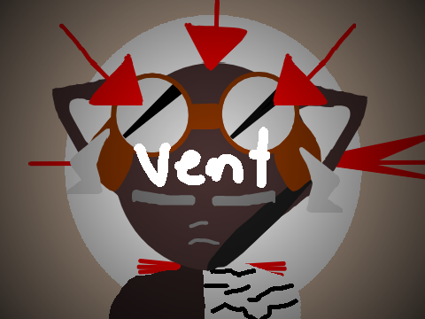 Everything is good (no) VENT, LAZY