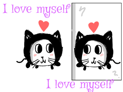 ~ I love myself ~