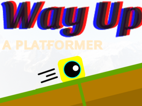 Way Up ¦¦ A Platformer V2.0