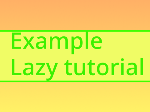 Example lazy tutorial