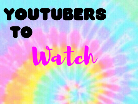 ➼ | youtubers to watch 