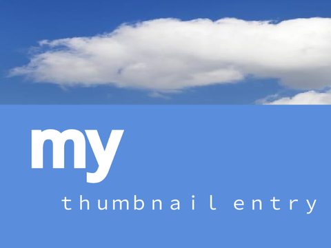 My thumbnail entry