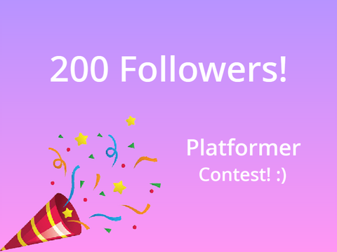 200 follower platformer contest! (AMAZING PRIZES!)