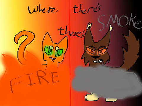 Where There's Smoke, There's Fire