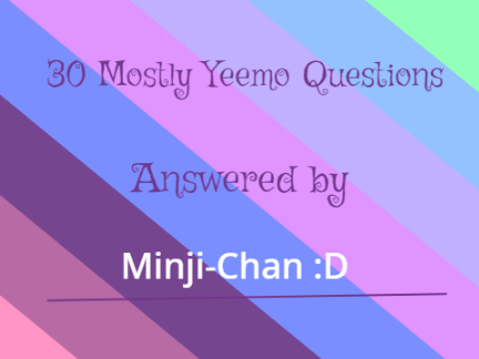 30 (mostly) yeemo questions