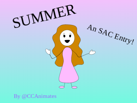Summer- An SAC Entry
