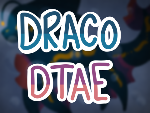 DTAE || Draco