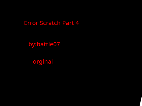 Error Scratch Part 4