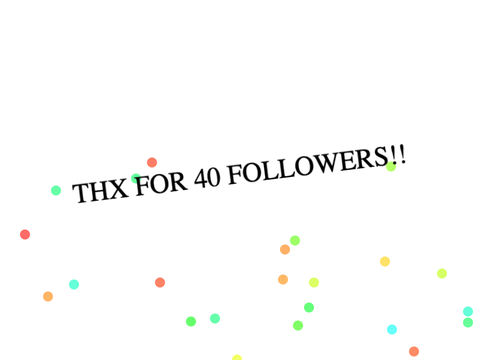 40 followers!!!