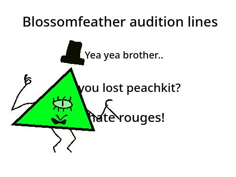 || Audition lines Blossom'feather ||