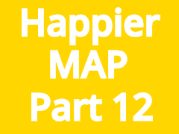Happier MAP Part 12