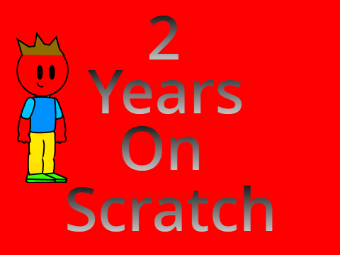 (AY) 2 Years on Scratch!