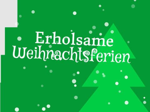Erholsame Weihnachtsferien!