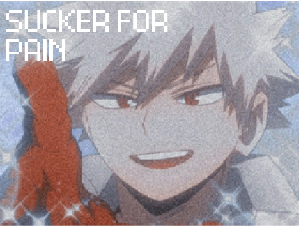 ⚠SUCKER FOR PAIN⚠ 