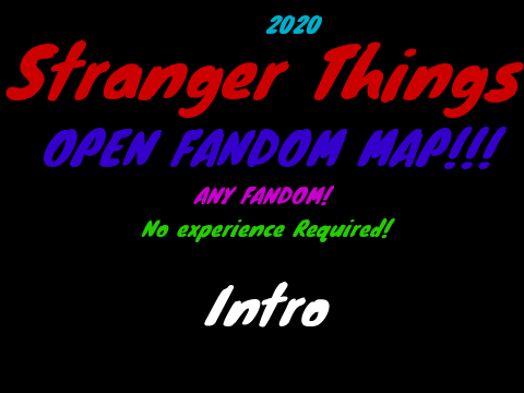 >>>OPEN FANDOM MAP!!!<<< Stranger Things
