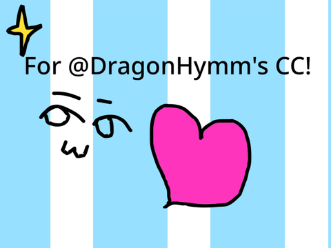 For @DragonHymm