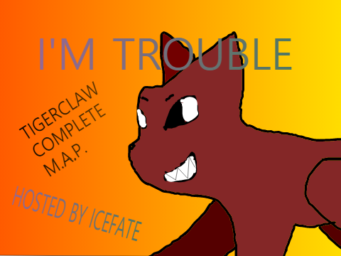 I’m Trouble | Tigerclaw M.A.P. Thumbnail Entry