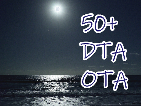 50+ DTA/OTA! 