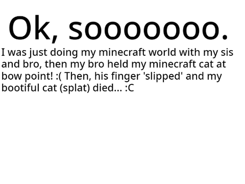Guys... I have something very sad to tell you...