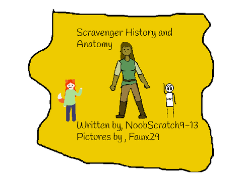 Scavenger History and Anatomy  written. remix
