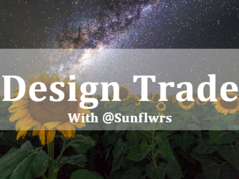 Design Trade - With @Sunflwrs