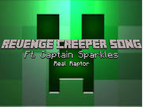 Revenge the Creeper Song
