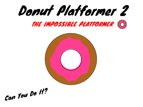 Dount Platfotmer 2 THE IMPOSSIBLE PLATFORMER 