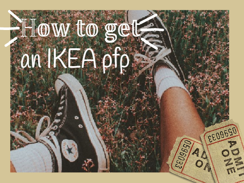 ☾ how to get an ikea pfp