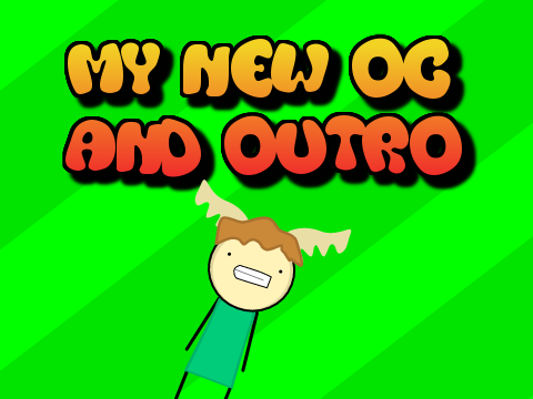New OC and outro