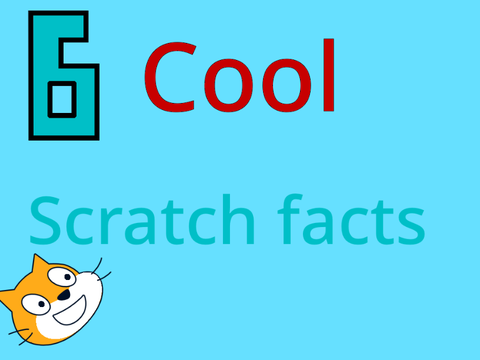 6 Cool scratch facts